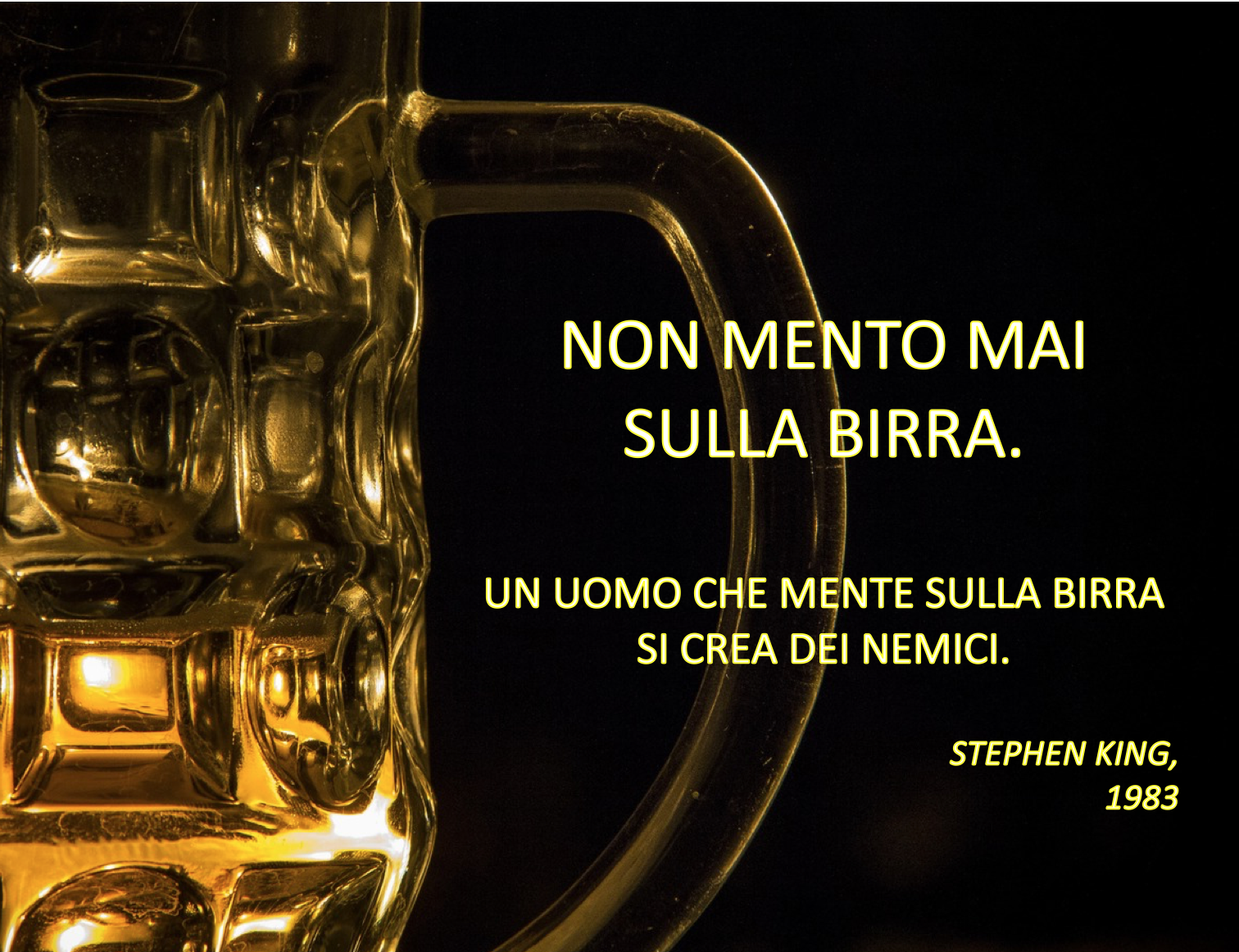 Non mento mai sulla birra